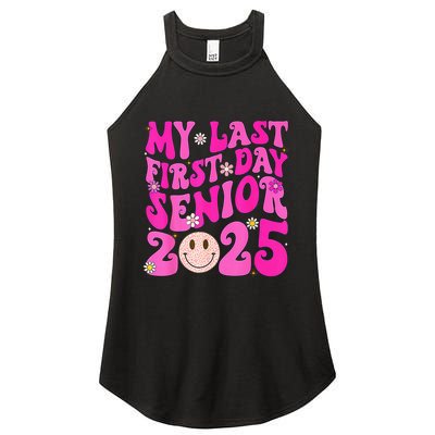 My Last First Day Senior 2025 Back To School Class Women's Perfect Tri Rocker Tank
