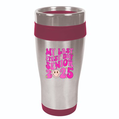My Last First Day Senior 2025 Back To School Class 16oz Travel Tumbler