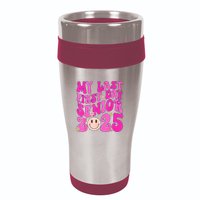 My Last First Day Senior 2025 Back To School Class 16oz Travel Tumbler