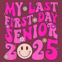 My Last First Day Senior 2025 Back To School Class 16oz Travel Tumbler