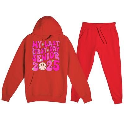 My Last First Day Senior 2025 Back To School Class Premium Hooded Sweatsuit Set