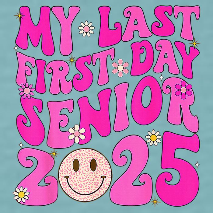 My Last First Day Senior 2025 Back To School Class Sueded Cloud Jersey T-Shirt