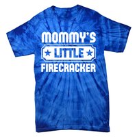 Mommys Little Firecracker Funny Mothers Day Funny Gift Tie-Dye T-Shirt