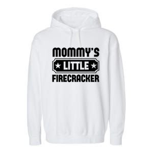 Mommys Little Firecracker Funny Mothers Day Funny Gift Garment-Dyed Fleece Hoodie