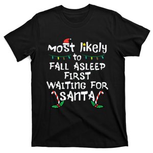 Most Likely Fall Asleep Santa Christmas Xmas Family Matching T-Shirt