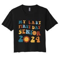 My Last First Day Senior Back To School 2024 1 Women's Crop Top Tee