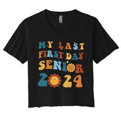 My Last First Day Senior Back To School 2024 1 Women's Crop Top Tee