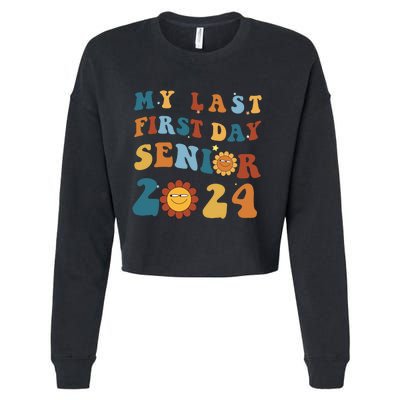 My Last First Day Senior Back To School 2024 1 Cropped Pullover Crew