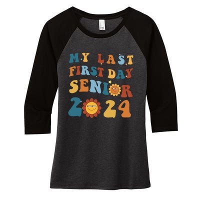 My Last First Day Senior Back To School 2024 1 Women's Tri-Blend 3/4-Sleeve Raglan Shirt