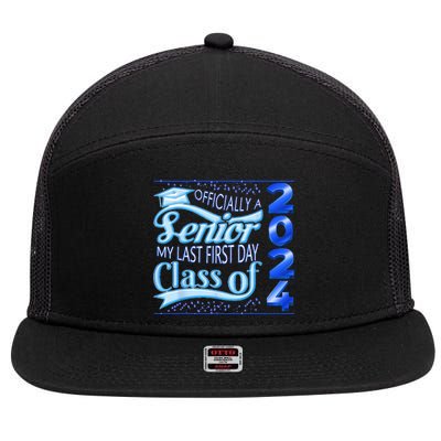 My Last First Day Senior Class Of 2024 Back To School 2024 7 Panel Mesh Trucker Snapback Hat