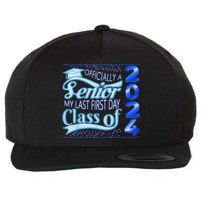 My Last First Day Senior Class Of 2024 Back To School 2024 Wool Snapback Cap