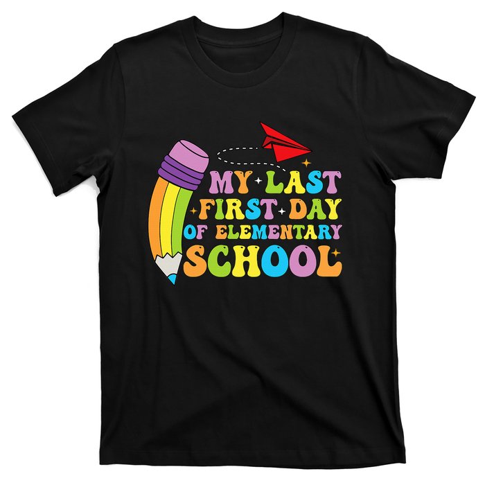 My Last First Day Of Elementary School Back To School T-Shirt