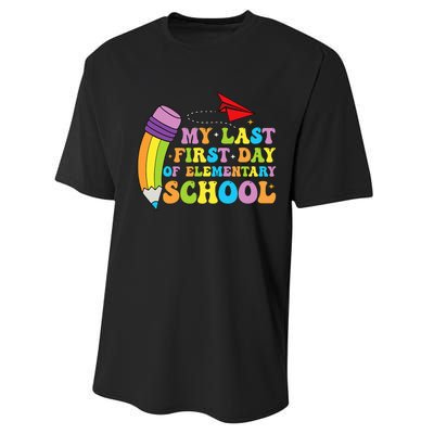 My Last First Day Of Elementary School Back To School Performance Sprint T-Shirt