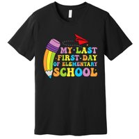 My Last First Day Of Elementary School Back To School Premium T-Shirt