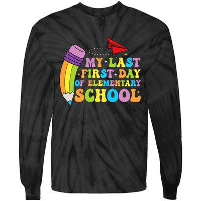 My Last First Day Of Elementary School Back To School Tie-Dye Long Sleeve Shirt