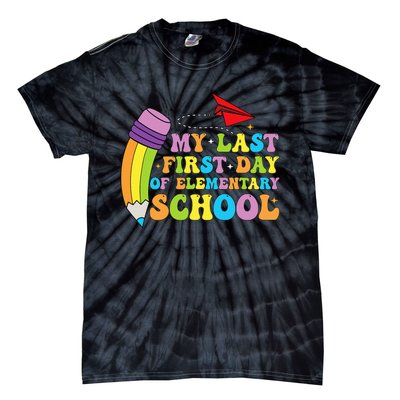 My Last First Day Of Elementary School Back To School Tie-Dye T-Shirt