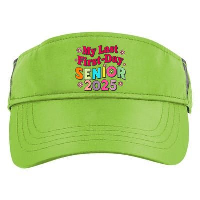 My Last First Day Senior 2025 Back To School Adult Drive Performance Visor