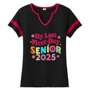 My Last First Day Senior 2025 Back To School Ladies Halftime Notch Neck Tee