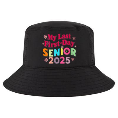 My Last First Day Senior 2025 Back To School Cool Comfort Performance Bucket Hat