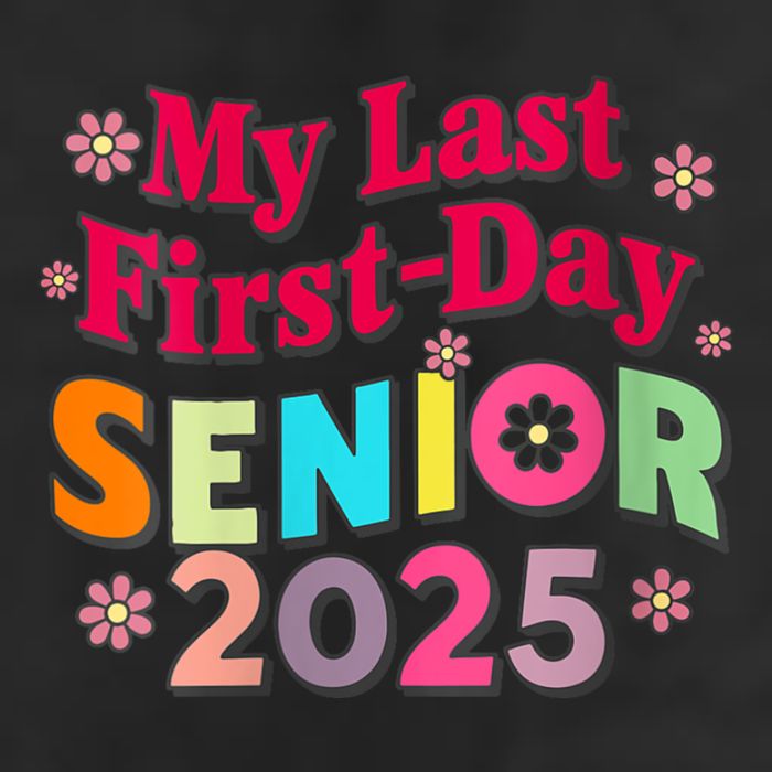 My Last First Day Senior 2025 Back To School Cool Comfort Performance Bucket Hat