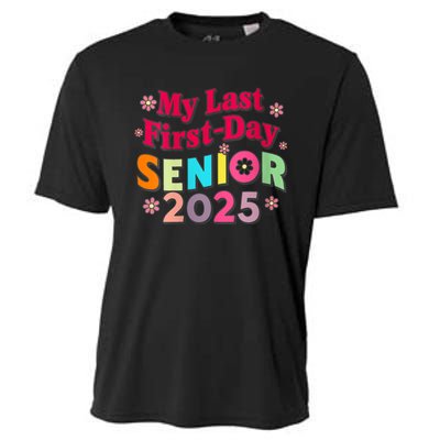 My Last First Day Senior 2025 Back To School Cooling Performance Crew T-Shirt