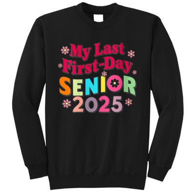 My Last First Day Senior 2025 Back To School Sweatshirt