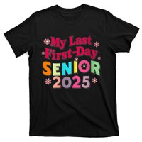 My Last First Day Senior 2025 Back To School T-Shirt