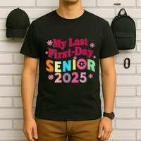 My Last First Day Senior 2025 Back To School T-Shirt