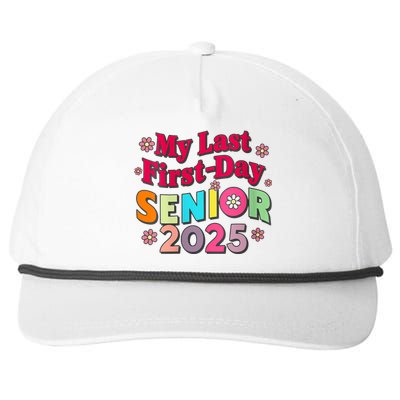 My Last First Day Senior 2025 Back To School Snapback Five-Panel Rope Hat