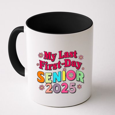 My Last First Day Senior 2025 Back To School Mug