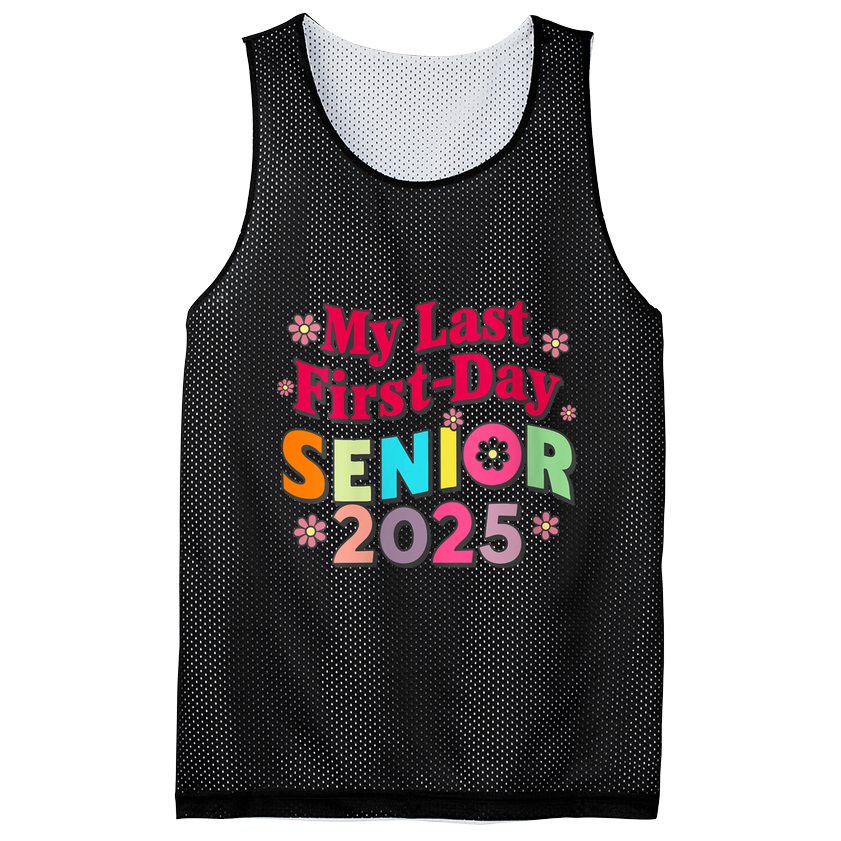 My Last First Day Senior 2025 Back To School Mesh Reversible Basketball Jersey Tank