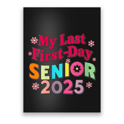 My Last First Day Senior 2025 Back To School Poster