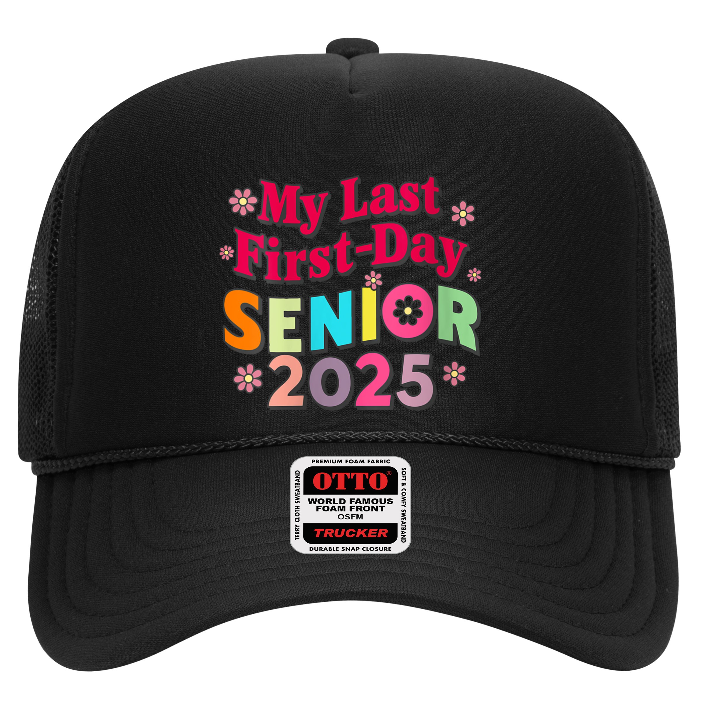 My Last First Day Senior 2025 Back To School Hat