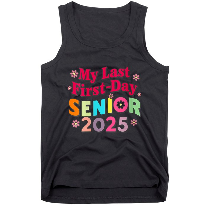 My Last First Day Senior 2025 Back To School Tank Top