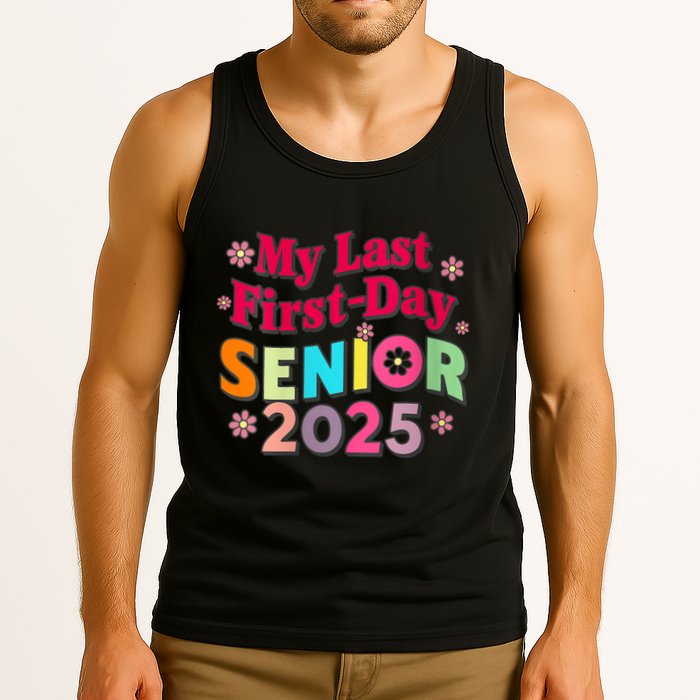 My Last First Day Senior 2025 Back To School Tank Top