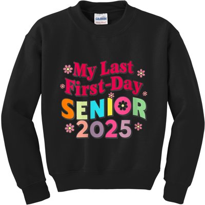 My Last First Day Senior 2025 Back To School Kids Sweatshirt