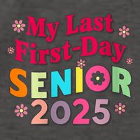 My Last First Day Senior 2025 Back To School Vector Backpack
