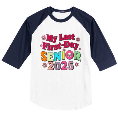 My Last First Day Senior 2025 Back To School Baseball Sleeve Shirt