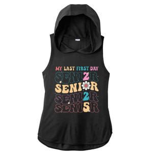 My Last First Day Senior 2025 Back To School Class Groovy Ladies PosiCharge Tri-Blend Wicking Draft Hoodie Tank