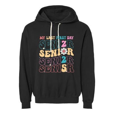 My Last First Day Senior 2025 Back To School Class Groovy Garment-Dyed Fleece Hoodie