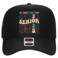 My Last First Day Senior 2025 Back To School Class Groovy High Crown Mesh Back Trucker Hat