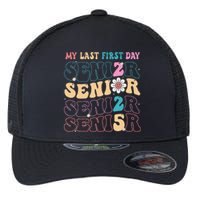 My Last First Day Senior 2025 Back To School Class Groovy Flexfit Unipanel Trucker Cap