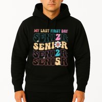 My Last First Day Senior 2025 Back To School Class Groovy Hoodie