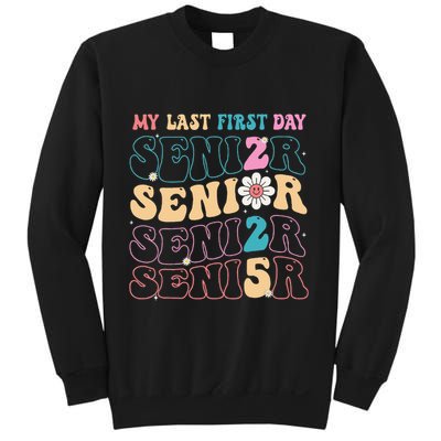 My Last First Day Senior 2025 Back To School Class Groovy Sweatshirt