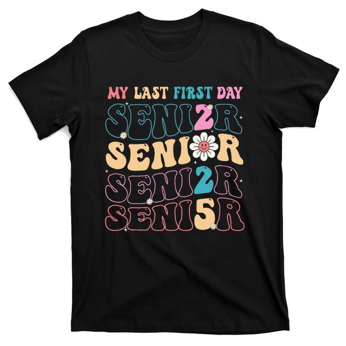 My Last First Day Senior 2025 Back To School Class Groovy T-Shirt