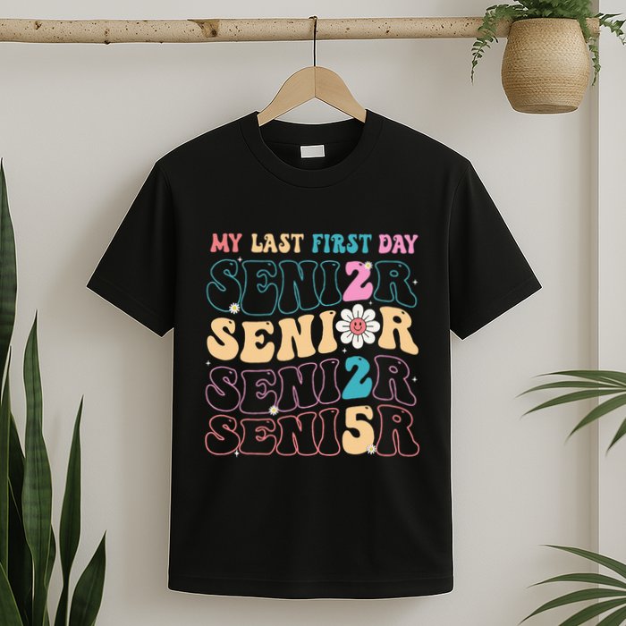 My Last First Day Senior 2025 Back To School Class Groovy T-Shirt