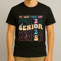 My Last First Day Senior 2025 Back To School Class Groovy T-Shirt