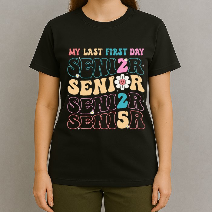 My Last First Day Senior 2025 Back To School Class Groovy T-Shirt