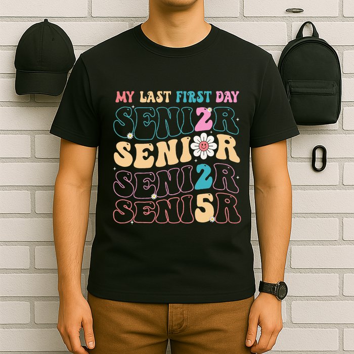 My Last First Day Senior 2025 Back To School Class Groovy T-Shirt