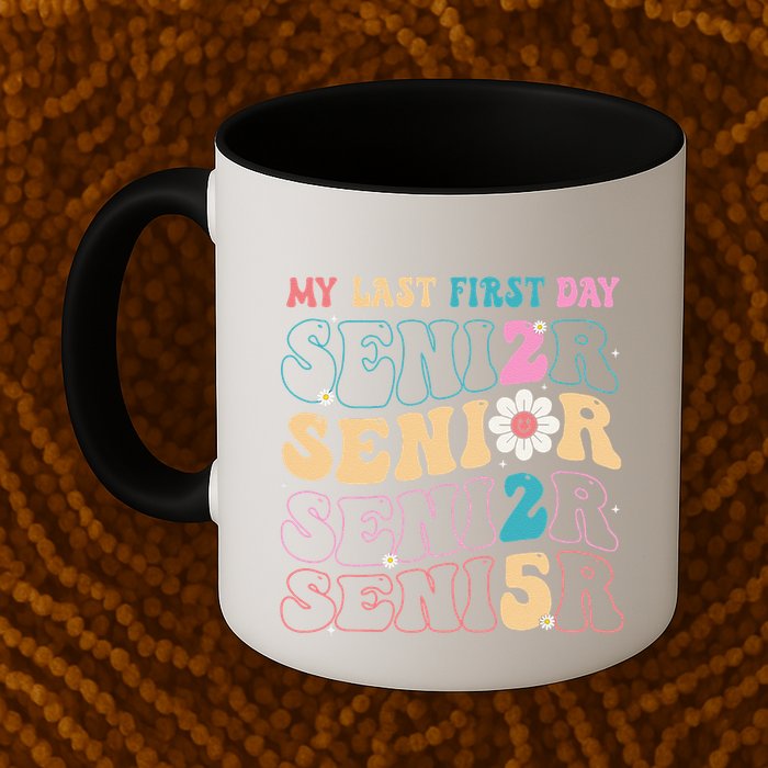My Last First Day Senior 2025 Back To School Class Groovy Mug